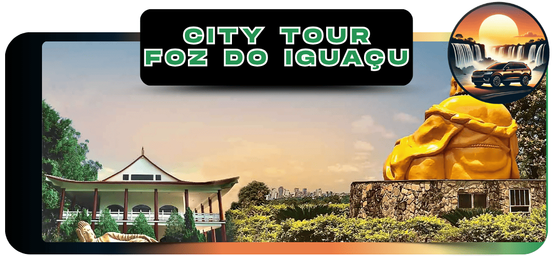 Um City Tour Completo em Foz do Iguaçu.